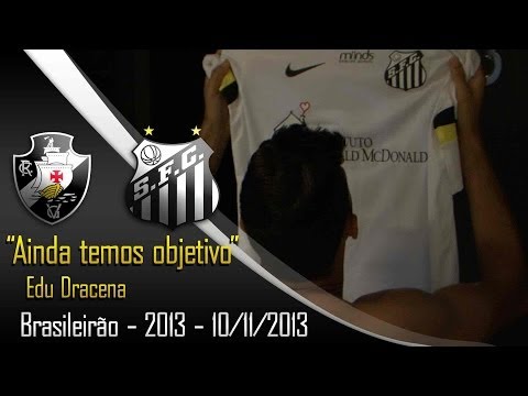 Bastidores - Vasco 2 x 2 Santos - Campeonato Brasileiro 2013 (10/11/2013)
