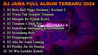 Download lagu DJ BOLA BALI NGGO DOLANAN || DJ KISINAN 2 VIRAL TIKTOK TERBARU 2024 || DJ JAWA FULL ALBUM 2024 mp3 Download lagu DJ BOLA BALI NGGO DOLANAN || DJ KISINAN 2 VIRAL TIKTOK TERBARU 2024 || DJ JAWA FULL ALBUM 2024 mp3