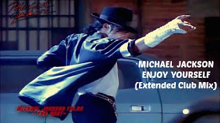 Michael Jackson - Enjoy Yourself (Extended Club Mix) [HQ-HD]