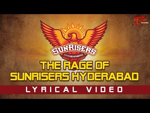 The Rage Of Sunrisers Hyderabad | Lyrical Video 2018 | By Kausik SubRahmanYa #RiRiRisers - TeluguOne Video