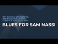 Ray Brown, Gene Harris, Red Holloway, Harry Edison, & Jeff Hamilton - Blues For Sam Nassi