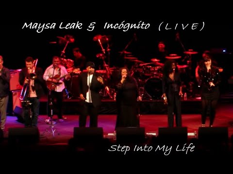 Incognito Feat Maysa Leak  - Step Into My Life ( L I V E )