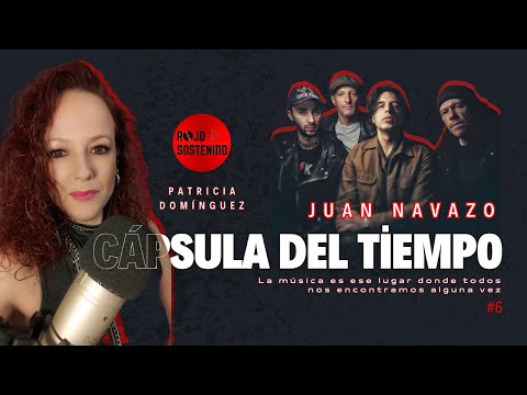 Cápsula del Tiempo #6 - Entrevista con JUAN NAVAZO BAND (11/04/24)