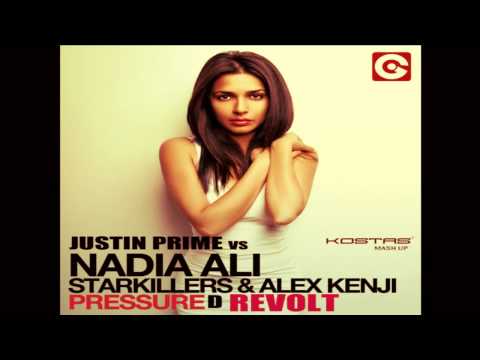 Justin Prime Vs Alex Kenji & Starkillers Feat.Nadia Ali - Pressured Revolt (Kostas T Mash Up)