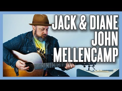 Jack & Diane John Mellencamp Guitar Lesson + Tutorial
