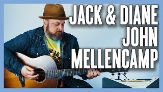 Jack &amp; Diane John Mellencamp Guitar Lesson + Tutorial