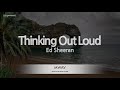 Ed Sheeran-Thinking Out Loud (Karaoke Version)