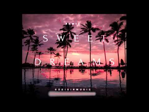 Sweet Dreams Hybrid Trap Remix (Prod. by GodisinMusic) 2020