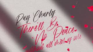 Ray Charles - There’ll Be No Peace Without All Men as One (Official Lyrics Video)