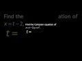 Convert Parametric Equations To Cartesian Equations Parabolas