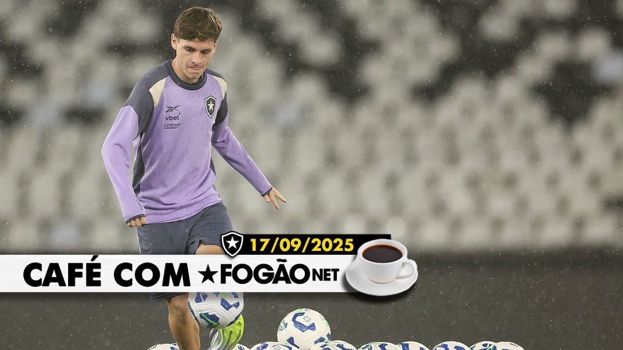 LIVE CAFÉ COM FOGÃONET | Botafogo busca reencontrar caminho das vitórias e entrar no G-4; Mateo Ponte renova
