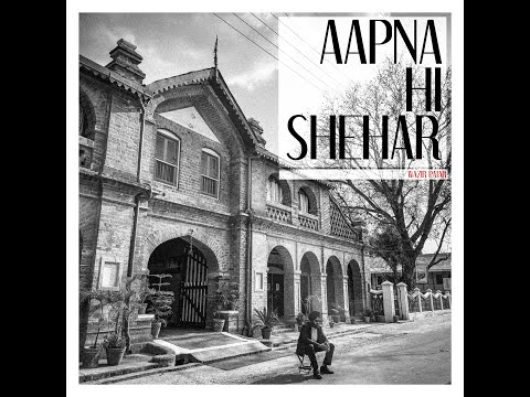 Aapna Hi Shehar ft — watch video