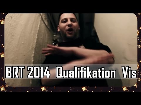 BRT 2014 - Qualifikation - Vis (Beat by DezzBeatz)