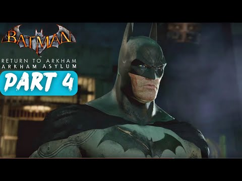 Batman: Return to Arkham - Arkham Asylum Walkthrough Part 4 (No Commentary)