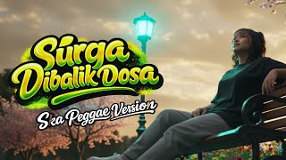 Download lagu SURGA DIBALIK DOSA – Nida Ria (Ska Reggae Version) | Cover By. April Vibes mp3