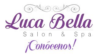 Luca Bella Ven y ¡Déjate consentir!