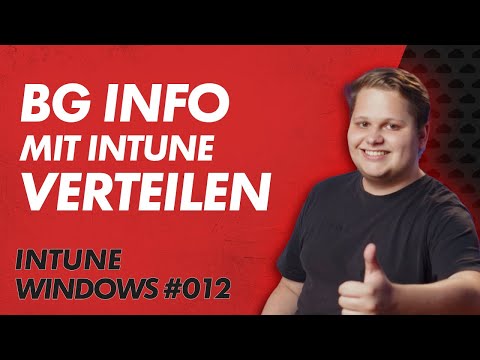 BGInfo mit Intune verteilen - Intune Windows Basics 12