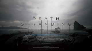 DEATH STRANDING - PS4なんとなく生放送#9