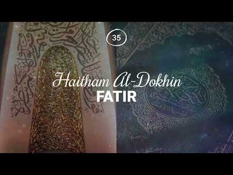 Haitham Al-Dokhin - Surah 35. Fatir