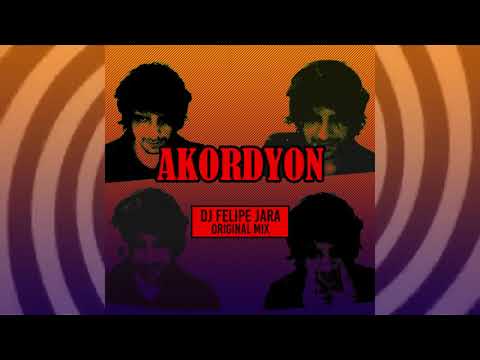 Dj Felipe Jara - Akordyon (Original mix)