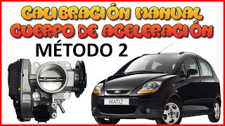 Calibracion manual cuerpo aceleracion Chevrolet Matiz / Spark (Metodo 2) - Tutorial