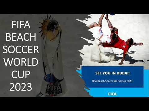 FIFA Beach Soccer World Cup 2023 Qualification - Intro🏆Football Qualifiers - Dubai - Confederations