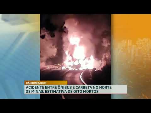 Acidente entre ônibus e carreta na BR-251 deixa oito mortos e três crianças entre as vítimas