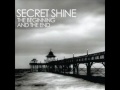 Secret Shine - Hole In Your Heart