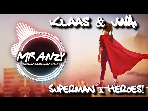 Klaas & VINAI - Superman x Heroes (Edit Mr Anzy)