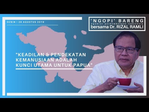 Ini Kunci Tangani Masalah Papua Versi Rizal Ramli