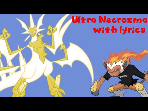 Ultra Necrozma (with lyrics) Reaction w/ Infernape Shinjo