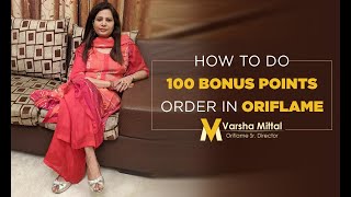 How to do 100 Bonus Points (BP) order in Oriflame || Varsha Mittal || Oriflame || Work From Home