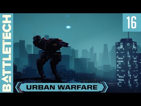 BattleTech "Urban Warfare" - Episode 16 - Flashpoint: Prototype - Part IV