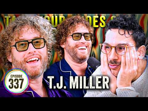 TJ Miller on TYSO - #337