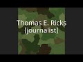 Thomas E Ricks Journalist