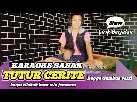 Karaoke sasak▶️ TUTUR CERITE ▶️(bucu telu jerowaru) nada cowok plus gambUs @MEMET_MK_ electone