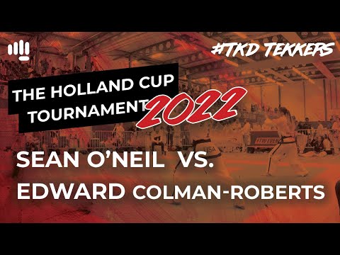 Sean O'Neil vs Edward Colman-Roberts - The Holland Cup 2022 #TKD