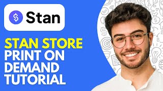 Stan Store Print on Demand Tutorial | How to Use Stan Store (2026) Step-by-Step Guide for Beginners