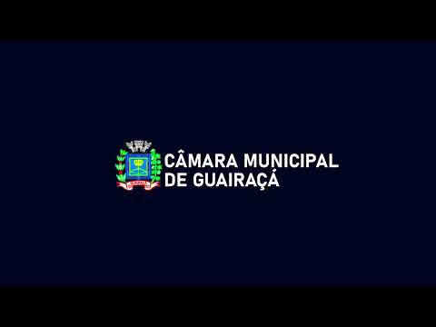 31ª SESSÃO ORDINÁRIA - 2025 | Câmara Municipal de Guairaçá-PR.