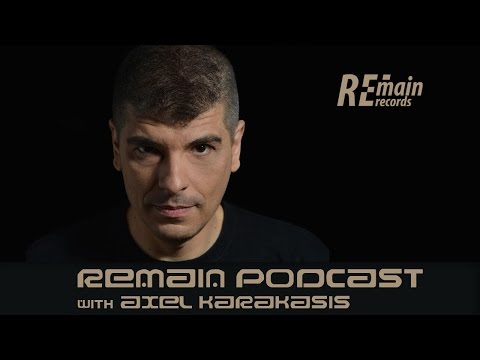 Remain Podcast 71 with Axel Karakasis (Live from Magdalena, Berlin)