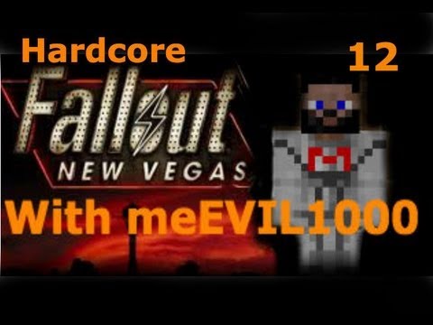 Hardcore New Vegas Pt.12