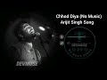 Chhod Diya Full Song Without Music (Vocals Only) | Arijit Singh | Devmuse