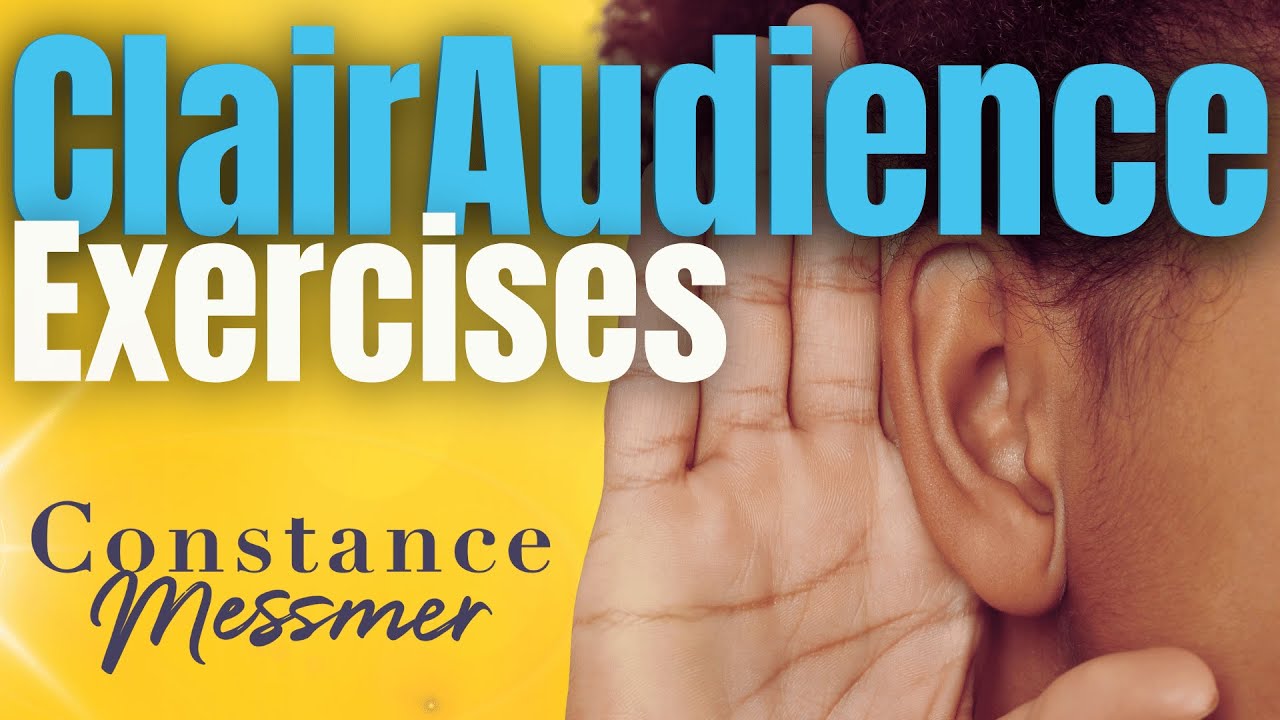 Strengthening ClairAudience: Exercises to Enhance Psychic Hearing