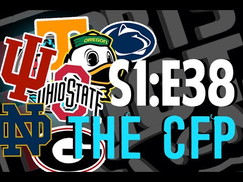 S1:E38 - The College Football Playoff