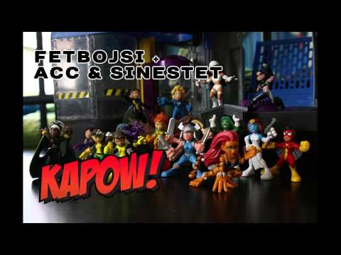 Fetbojsi + ACC & Sinestet - Kapow!
