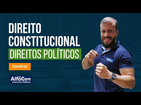 Direito Constitucional - Direitos Políticos - Marcelo Sobral - AlfaCon