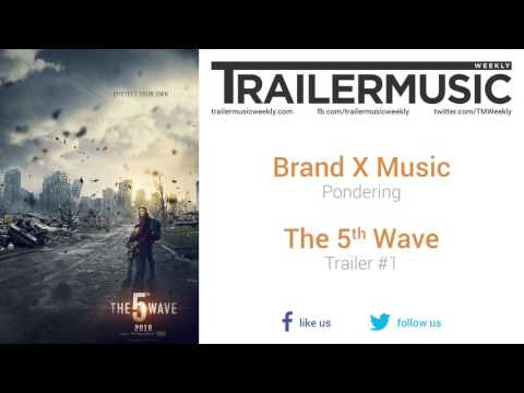 The 5th Wave - Trailer #1 Music #1 (Brand X Music - Pondering)