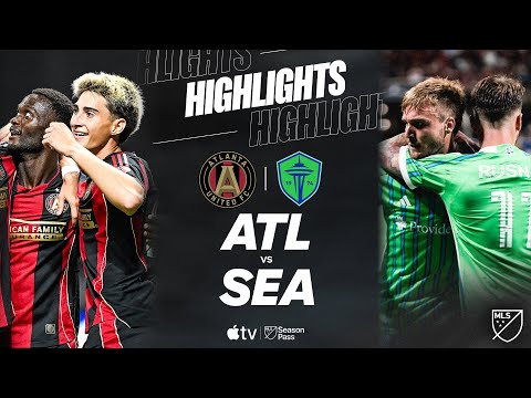 Atlanta United vs. Seattle Sounders FC | Full Match Highlights | Miranchuk Stoppage Time Drama!