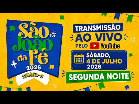 SÃO JOÃO DA  FÉ - 2026