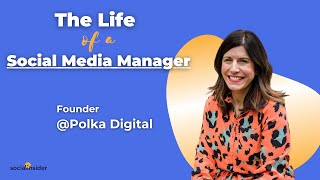 The Life of a Social Media Manager Podcast- Carys Dorritt from Polka Digital
